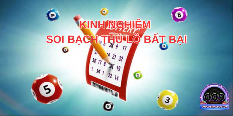 Kinh nghiệm soi bất bại.