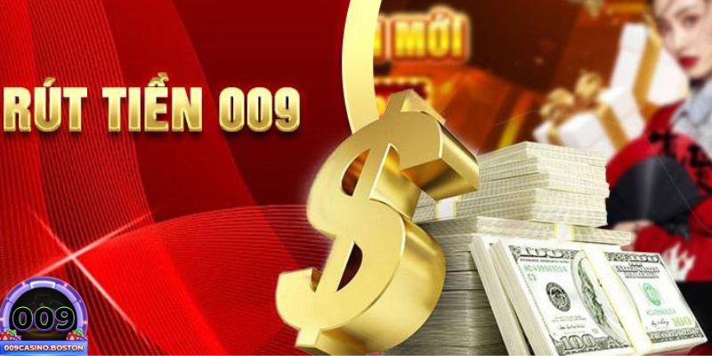 Hướng dẫn Rút tiền tại 009